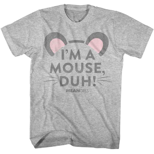 Mean Girls - Im A Mouse Duh - American Classics - Solid Gray Adult Short Sleeve T-Shirt