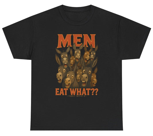 *NEW* Men Eat What? Donkey Tee