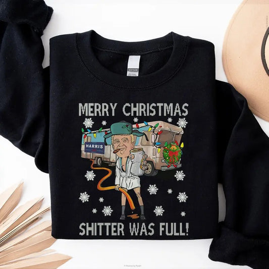 Merry Christmas Trump Sh*tter was Full Trump Won 47th President Election Graphic Printed Unisex Classic Cotton Sweatshirt