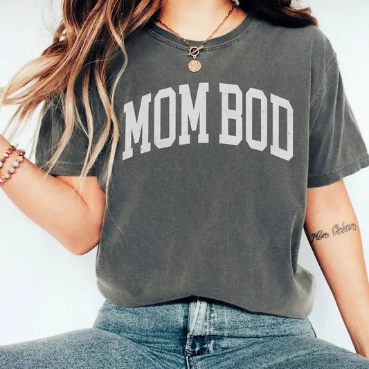 Mom Bod, Funny Mom Tshirt, New Mom Shirt, Mom Life Shirt, Mothers Day Gift for Mom