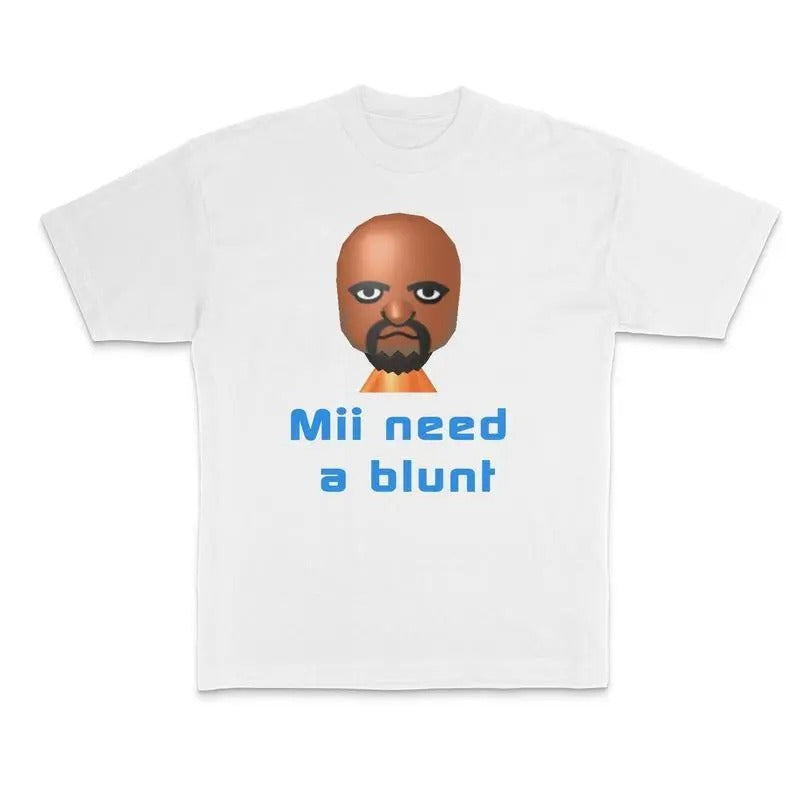 Need Blunt Funny Parody Crewneck Unisex Tshirt, Vintage Rap Hip Hop 90s, Funny Meme Dank Genz Joke Shirt, Gifts For Fan, Kan West Tee, Top Menswear Streetwear Shortsleeve