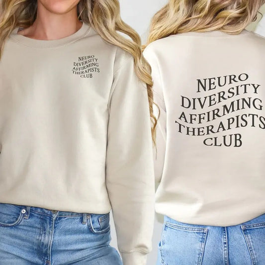 Neurodiversity Affirming Therapists Club Sweatshirt Autism Awareness Shirt Adhd Crewneck Mental Health Sweatshirt Gift For Adhd Coach TK43GN
