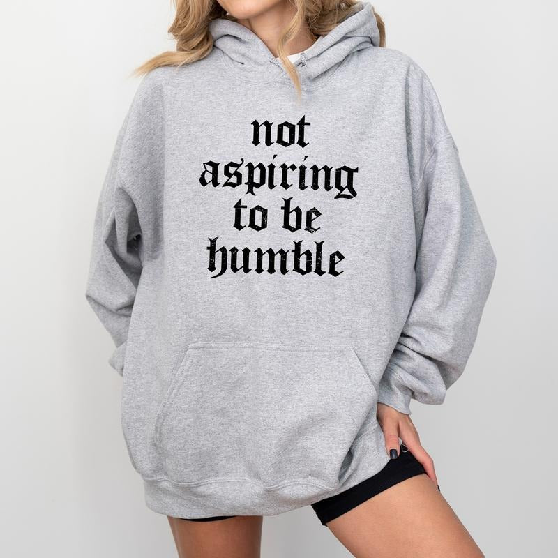 Not Aspiring To Be Humble Vintage Hoodie, Retro Feminist Hoodie, Women Empowerment Long Sleeves Shirt, Girl Power Hoodie, Women Outfits