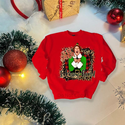 Oh Santa, I Know Him DTF Transfer ONLY - This is NOT a T Shirt