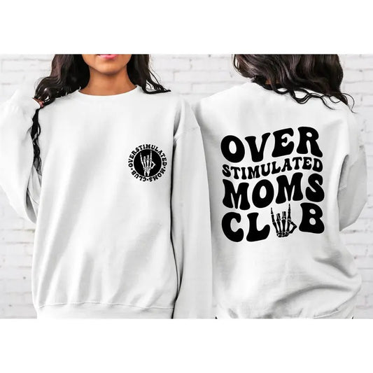 Over Stimulated Moms Club Sweatshirt, Cool Mom Club Sweater, Gift For Mom, Best Mom Shirt, Mom Life Shirt, Groovy Mom Sweater, Funny Shirt