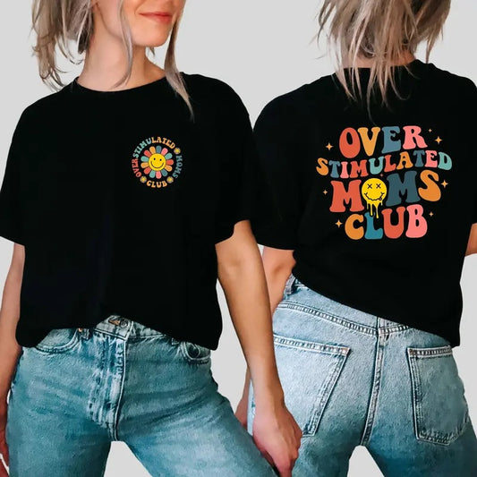Over Stimulated Moms Club Sweatshirt, Over Stimulated Moms Shirt, Retro Shirt for Moms, Gift for Moms, Mothers Day Gift, Mom Birthday Gifts
