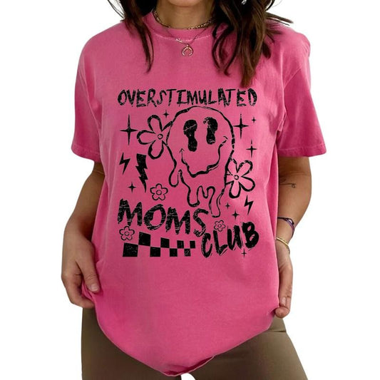 Overstimulated Moms Club Shirt, Cool Moms Graphic Printed T-shirt, Cute Retro Shirt for Moms, Anxiety Moms Women's Shirt,  Soft Fabric Graphic Tee For Lady, Inspiration Graphic Top Womenswear