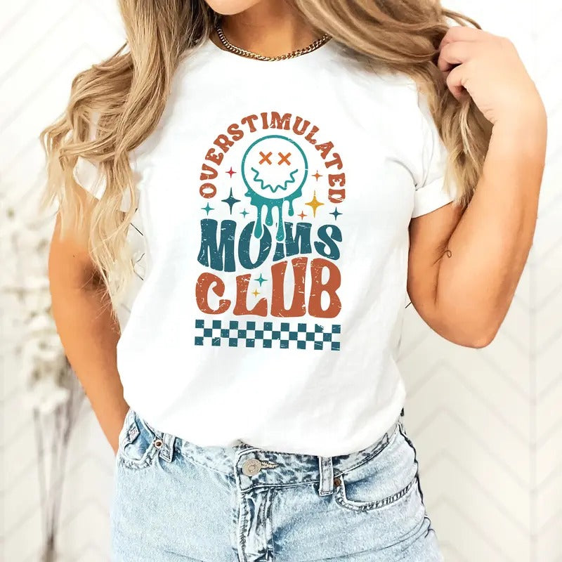 Overstimulated Moms Club T-shirt Mom Club T Shirt Funny Mom Shirt Trendy Mom Shirt Cool Mama Shirt Anxiety Mom Shirt Gift For Mom  sweater and hoodie