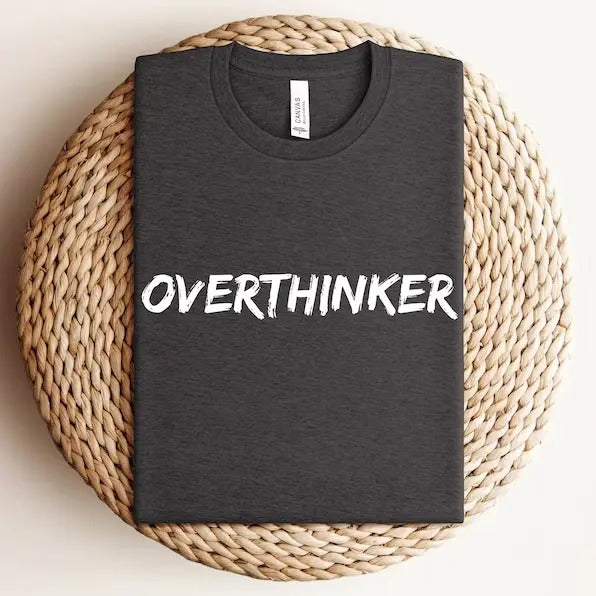 Overthinker This Tee Sweatshirt, Hoodie, T-Shirt