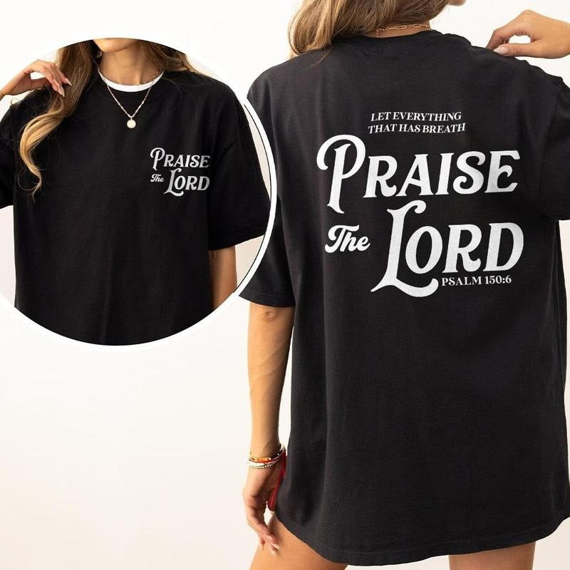 Praise The Lord Comfort Shirt, Christian Shirts For Women, Christian Comfort Tee, Jesus Shirt, God T-Shirt, Church Outfits, Psalm 150:6 Shirt, Christian Gift, Religious Shirt, Faith Shirt, Women Top