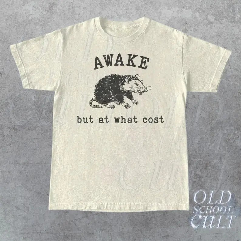 Premium  Awake But At What Cost Retro T-Shirt, Funny Possum T-shirt, Sarcastic Sayings Shirt, Vintage 90s Gag Shirt, Funny Rat, Meme Unisex Tee
