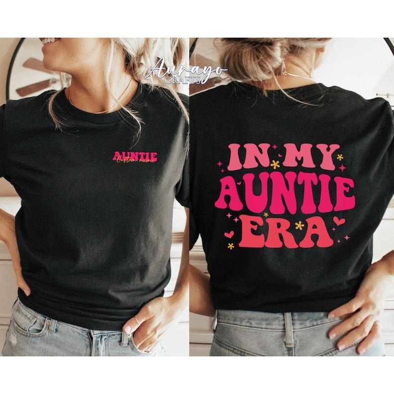 Premium  In My Auntie Era Shirt, Personalized Aunt Shirt, Aunt Era Sweatshirt, Auntie era shirt, Shirt for aunt, Era shirts for aunt, New aunt gifts
