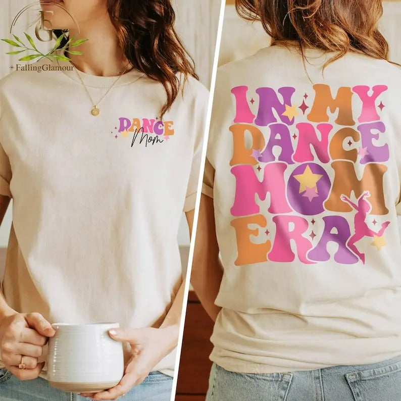 Premium  In My Dance Mom Era Shirt, Dance Mom Sweatshirt, Dance Mom Crewneck, Dance Mama Tee, Dance Mom Gift, Mothers Day Dance Mom, Gift Dance Mom
