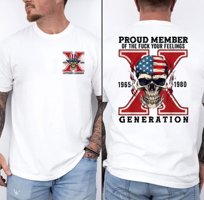 Proud Member Fck Your Feelings Generation T-shirt, 4th of july Shirt, American Flag Shirt, America Shirt, Gen-X Sarcastic, Gen X Shirt