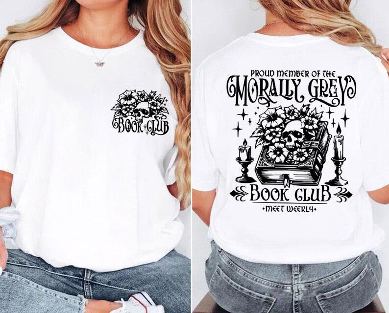 Proud Member Of The Morally Grey Book Club Meet Weekly Shirt, Book Club T-Shirt, Dark Romance Shirt, Bookworm Gift Shirt, Bookish Vibe Shirt
