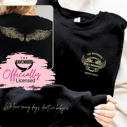 Ravenhood Officially Licensed Sweatshirt with King Automotive Logo, Ravenhood Wing Tattoo, Rainy Days Quote, Unisex Fit - Man, Fabric