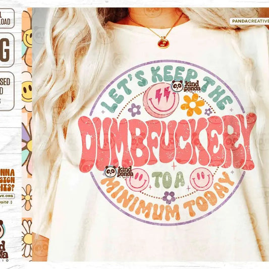 Retro Dumbfuckery Png Sublimation Sarcastic Smile Face Funny Quotes Sayings Sassy Girl Bad Bitch Mom Shirt Design Printable Dtf Transfer