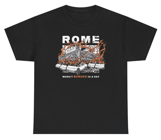 *NEW* Rome Wasn't Burned In A Day Tesla Tee