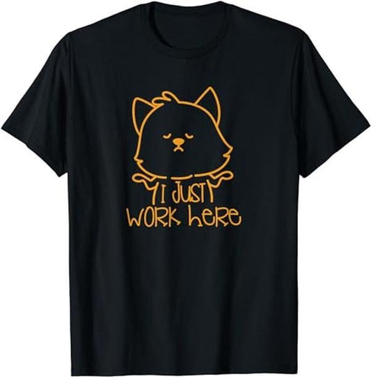 Sarcastic Work Shirts, I Don't Know I Just Work Here Funny Sarcastic T-Shirt Menswear Top