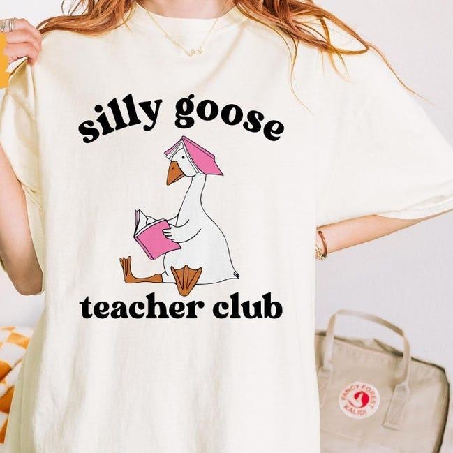 Silly Goose Teacher Shirt, Teacher Shirt, Back to School Shirt, Elementary School Teacher, Funny Gift for Her, Christmas Gift, Unisex Shirt For Men For Women, Full Size, Full Size, Trending T-Shirt