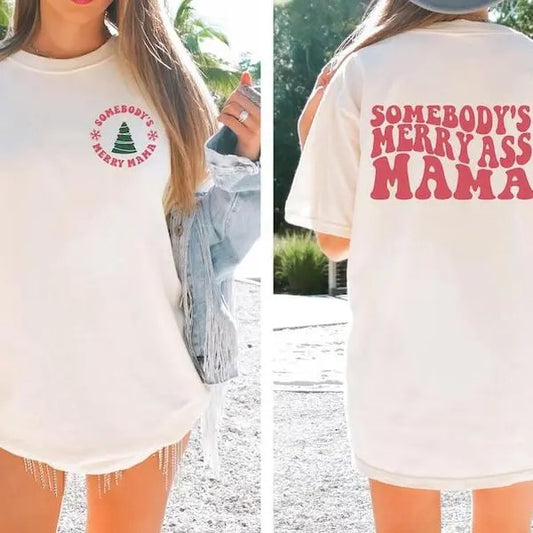 Somebody's Merry Ass Mama Shirt, Mom Christmas Tee, e Xmas Shirt, Merry Mom, Christmas Gift for1 Mom, Mama Tshirt, Festive Mom Shirt