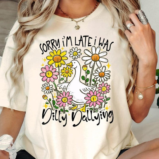 Sorry I'm Late I Was Dilly Dallying Goose Shirt Funny Goose Sassy Boho Floral T-Shirt Funny Sarcastic Retro Girly Preppy Shirt