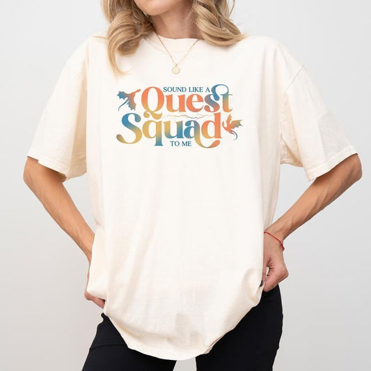 Sounds Like A Quest Squad To Me Comfort Colors Shirt, Dragon Rider Tee, Bookish Clothing, Gift For Book Lovers