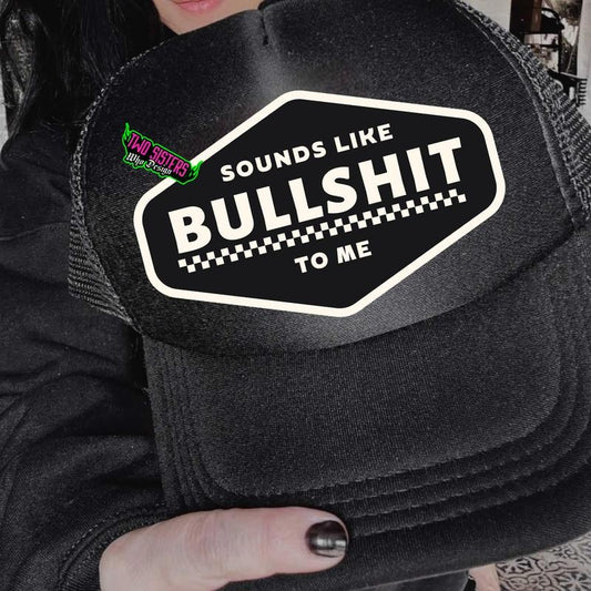 Sounds Like Bullshit Trucker Hat - Black with Graphic Text and Logo, Adjustable Fit, Ideal for Casual Wear
