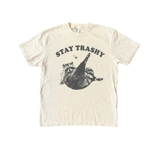 Stay Trashy Raccoon T Shirt, Cool T Shirt, TIktok Shirts