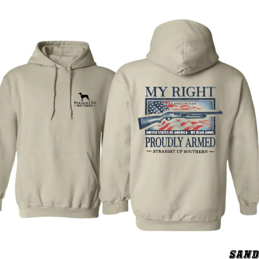 Straight Up Southern Hoodie - "My Right Proudly Armed" Design Featuring Patriotic Graphics, Perfect for Second Amendment Supporters, Unisex Hoodie for Everyday Comfort and American Pride Menswear Sweaters