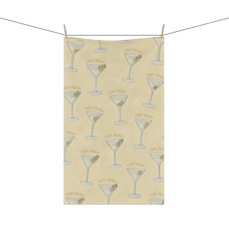 Subtle F*ck Trump Martini Tea Towel, Political Kitchen Towel, Funny Anti Trump Gift, Cocktail Bar Decor, Democrat Housewarming Present