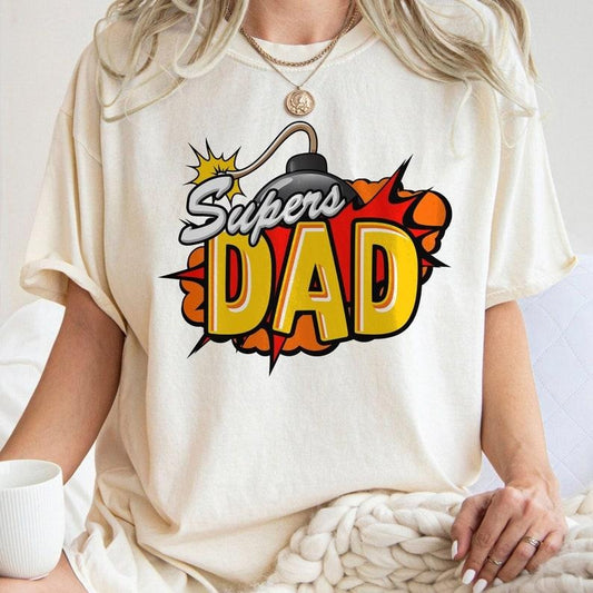 Supers Dad , Funny Father's Day , Bomb Dad , Gifts For Dad, Happy Fathers Day
