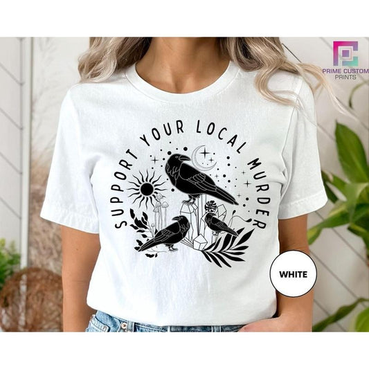 Support Your Local Murder Shirt for Crow Lovers, Nature Lovers, Funny Crow Shirt, Goblincore Shirt, Lunar Phase Shirt