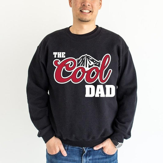 The Cool Dad Sweatshirt and Hoodie, Best Dad Ever Sweatshirt, Fathers Day Shirt, Trendy e Cool Dad Shirt, Gift for Father