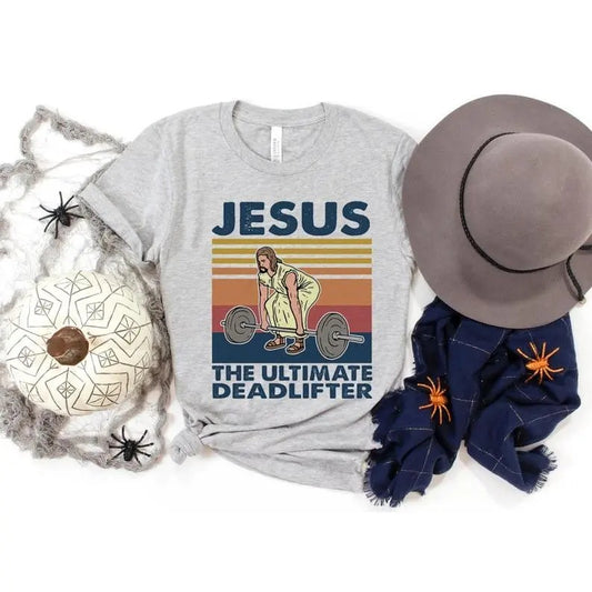 The Ultimate Deadlifter Shirt, Cute Jesus Gift T-shirt, Funny Vintage Christian Shirts, Religious Faith Gym Shirt, Weightlifting Jesus Tee