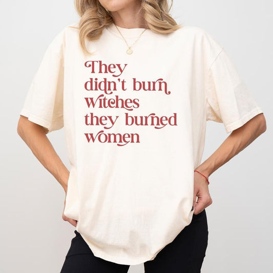 They Didn't Burn Witches They Burned Women Shirt Comfort Colors, Vintage Witchy Feminist T-shirt, Simple Feminism Womenswear, Women's Tops Cotton Fit