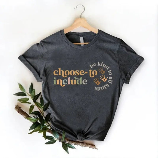 Unisex Choose To Include Shirt,Sped Teacher Gift