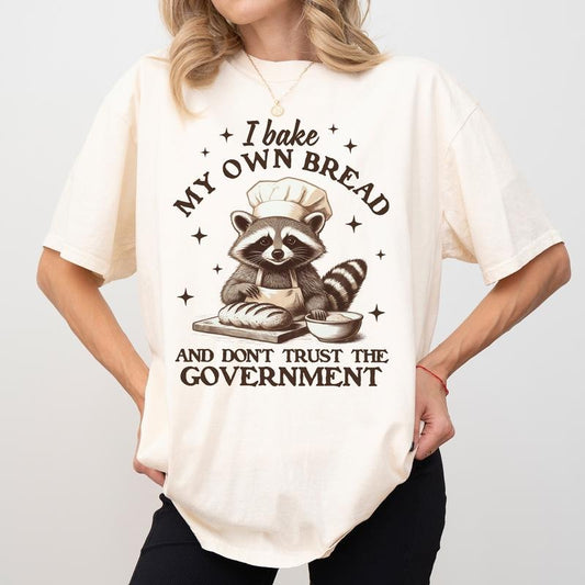 Vintage I Bake My Own Bread And Don't Trust The Government Comfort Colors Shirt, Funny Raccoon  Tee, Trash Panda T-shirt, Animal Gift, Womenswear