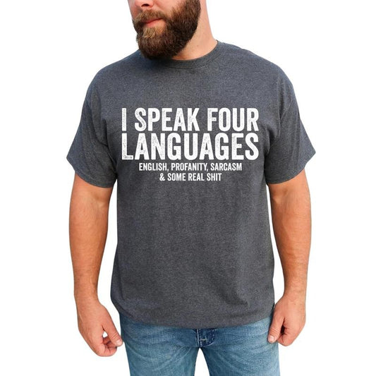 Vintage I Speak Four Languages Graphic Tee, Retro Adult Humor T-shirt For Men, Sarcastic Unhinged Tee, Funny Saying Shirt, Funny Gift For Him