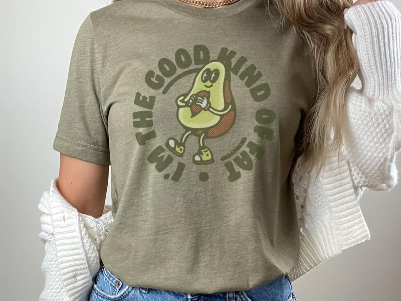 Vintage-Looking Shirt I'm The Good Kind of Fat Avocado Shirt