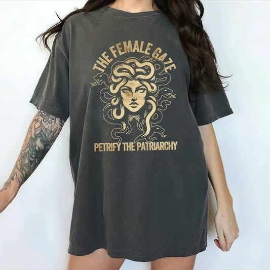 Vintage The Female Gaze Pertrify The Patriarchy Comfort Colors Shirt, Feminist Graphic Tee, Girls Power Unhinged Tees, Women Empowerment T-shirt