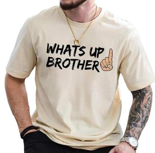 What's Up Brother Shirt, Streamer Sketch What's up Brother, Sketch Streamer Shirt, Funny Shirt, What's up Brother Shirt, Meme Shirt, Gamer Gift Idea, Gift for gamer, Brother Shirt Menswear Top Underwear Streetwear