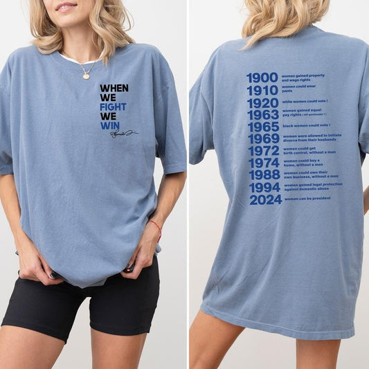 When We Fight We Win Shirt Comfort Colors, Women's Rights Shirt for Women, We Are Not Going Back Like Ever, Women Power Graphic Printed Tee, Equal Right Tee, Oversized Womenswear, Casual Women's Tops, Comfy Fabric Relaxed Fit Chic Style