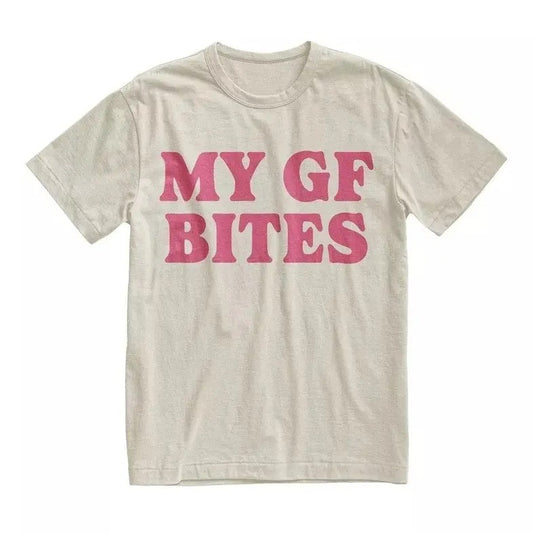 My GF Bites Graphic T-Shirt, For Men/Women - Unisex Style, 100% Cotton, Menswear Tops Streetwear Tshirt graphic  tees