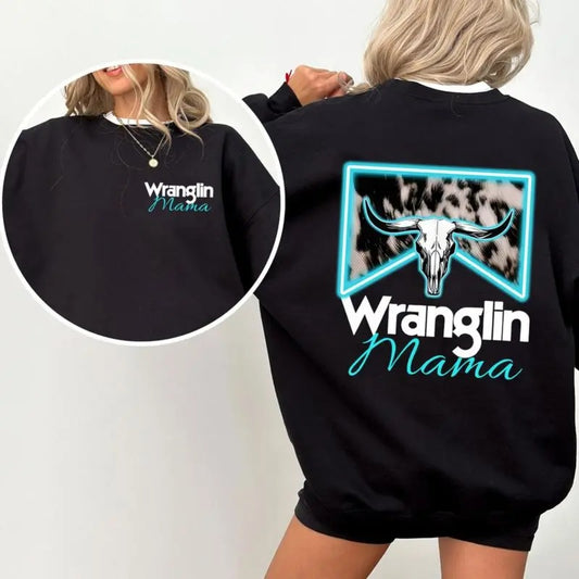 Wranglin' Mama Sweatshirt, Western-Inspired Graphic Sweater, Perfect Gift for Cowgirls, Comfy Western Style Sweatshirt, Country Mama Apparel for Rustic Souls
