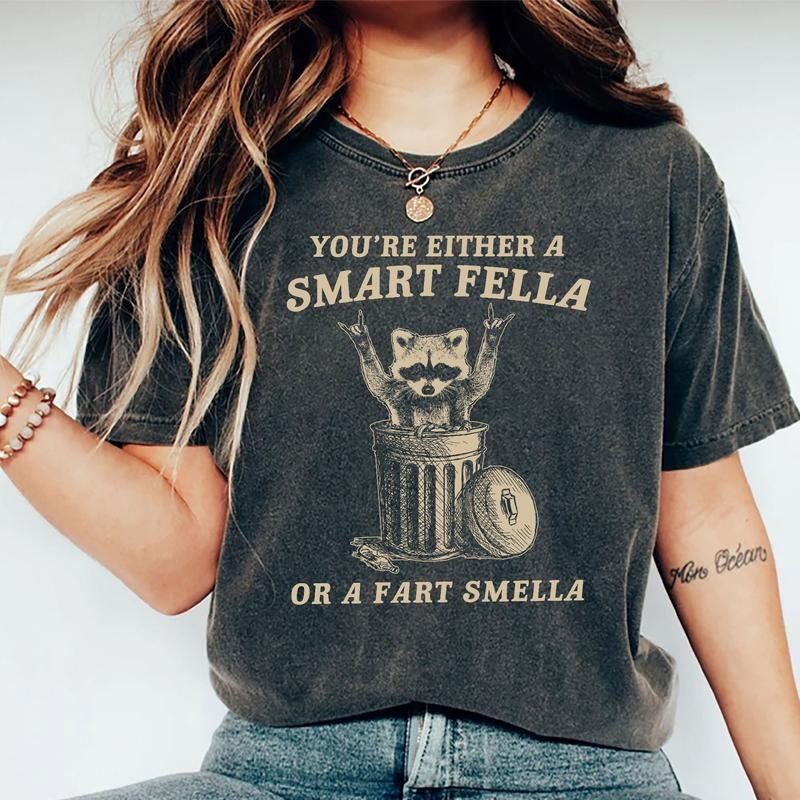 You're Either A Smart Fella Shirt Retro, Raccoon Meme Graphic Tee, Funny Raccoon Tee, Raccoon Shirt, Trash Panda Shirt, Weird Shirt, Comfort Cotton Graphic Tee, Casual Women's Tops, Oversized Womenswear, Relaxed Fit Chic Style