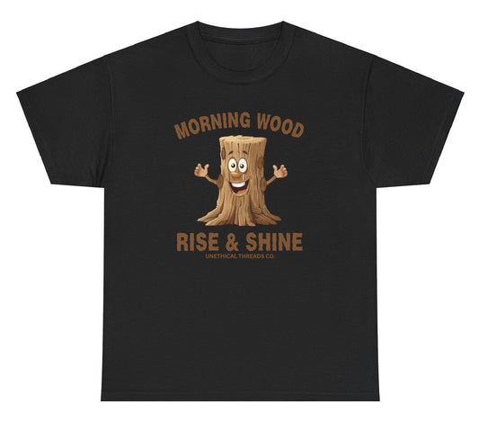 *NEW* Morning Wood Rise And Shine Tee