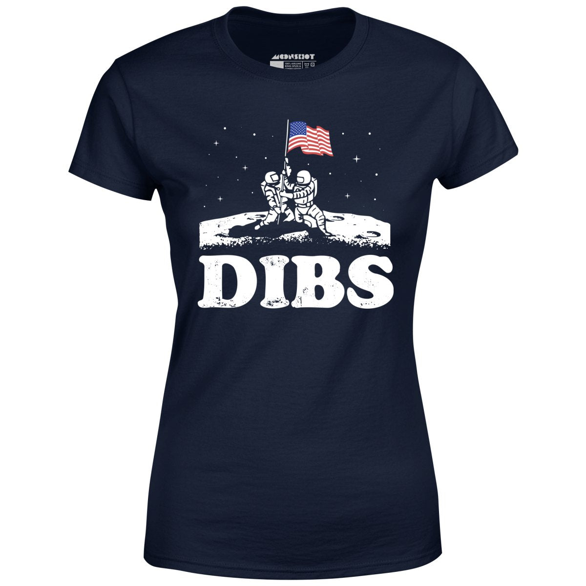 American Dibs On The Moon - Women's T-Shirt