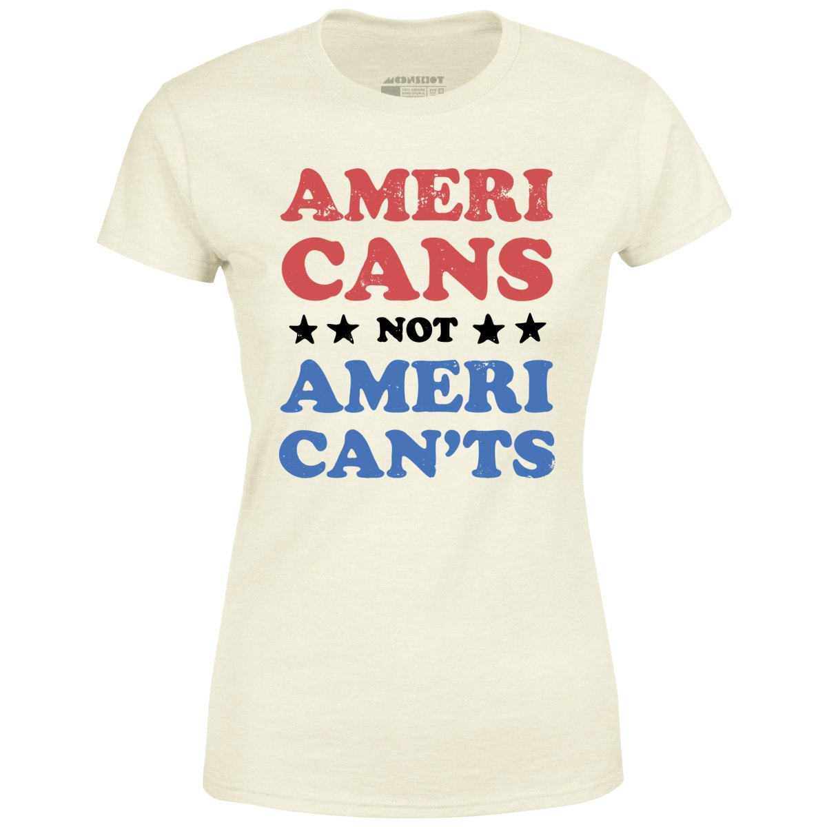 Americans Not American'ts - Women's T-Shirt