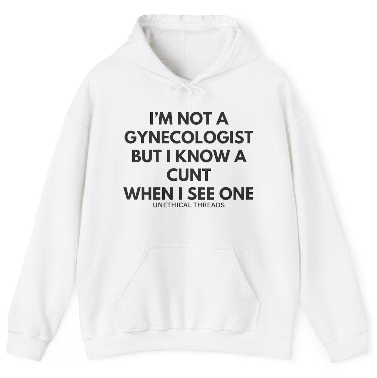 *NEW* I'm Not A Gynecologist Hoodie